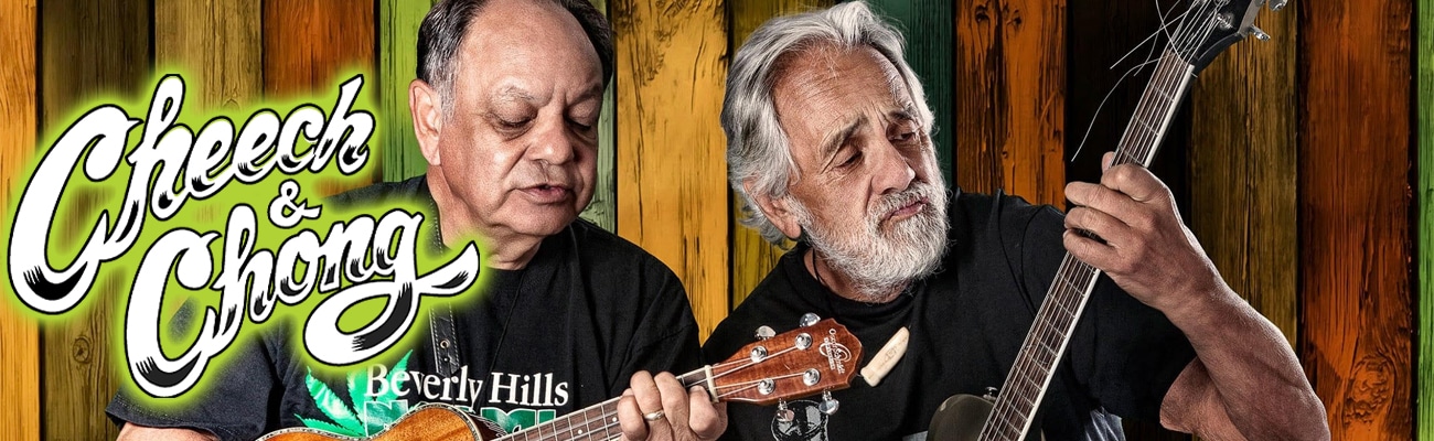 Cheech and Chong - Where Music Meets The Soul - The ...