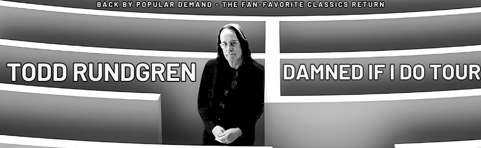 Todd Rundgren: Damned If I Do Tour
