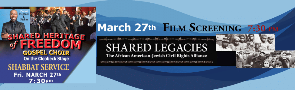 Gospel Shabbat Service + Shared Legacies Film