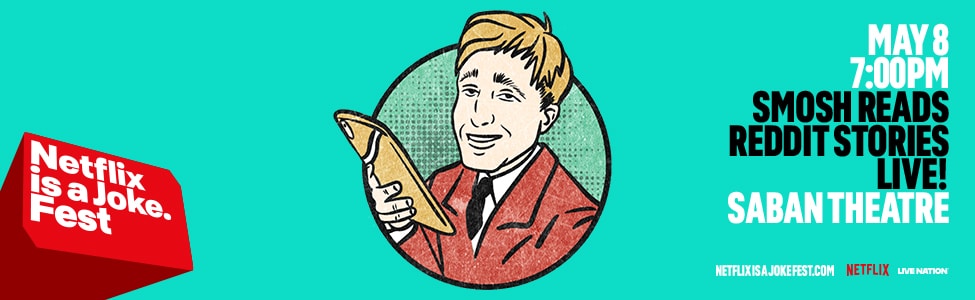 Netflix Is A Joke Presents: Smosh Reads Reddit Live