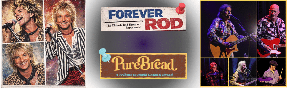 Rod Stewart Tribute Night with Forever Rod; Bread Tribute by PureBread